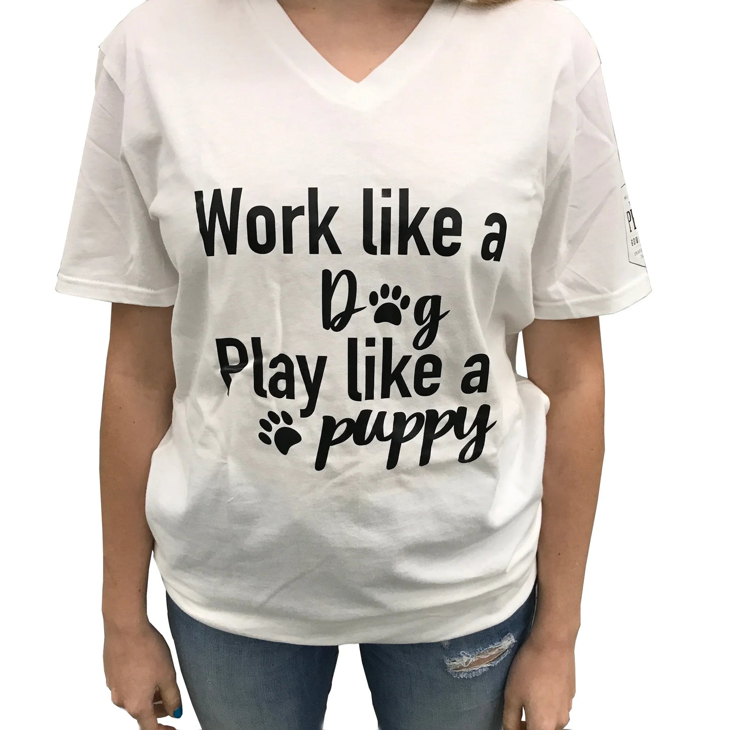 Black - Work Like A Dog, Play Like A Puppy T Shirt