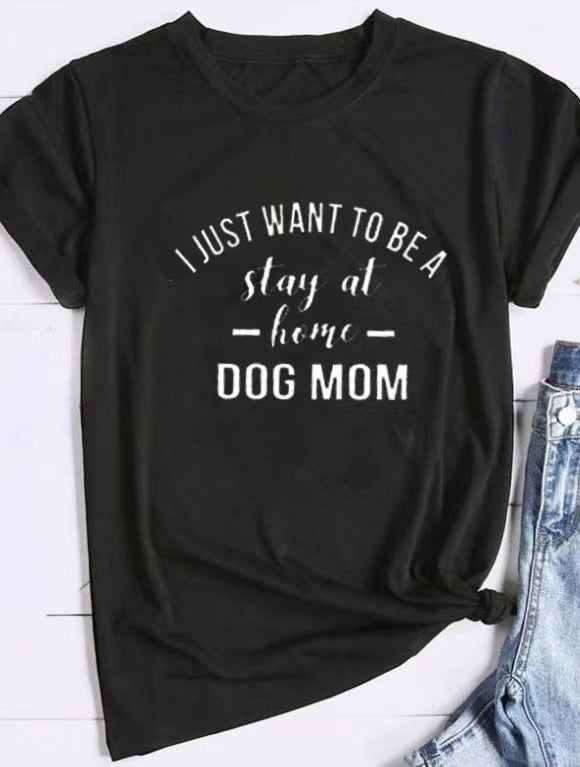 I Just Want To Be A Stay At Home Dog Mom