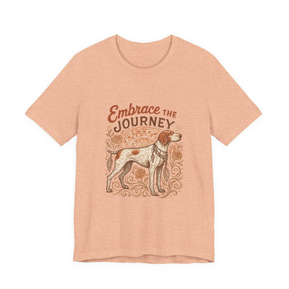 Dogtown Boho Revival "Embrace the Journey" Unisex Jersey Short Sleeve Tee (German Shorthaired Pointer)