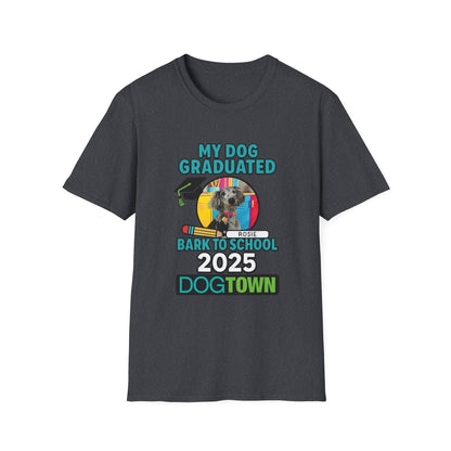 Bark to School 2025 - Unisex T-Shirt (Rosie)