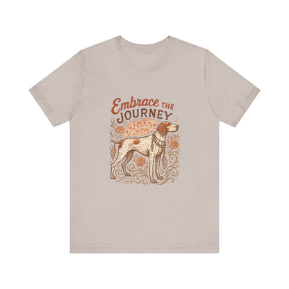 Dogtown Boho Revival "Embrace the Journey" Unisex Jersey Short Sleeve Tee (German Shorthaired Pointer)