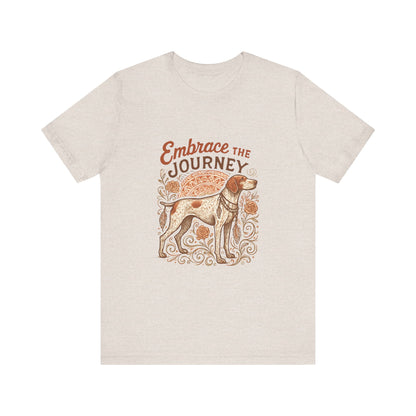 Dogtown Boho Revival "Embrace the Journey" Unisex Jersey Short Sleeve Tee (German Shorthaired Pointer)