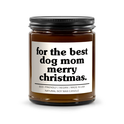 For The Best Dog Mom Merry Christmas Candle